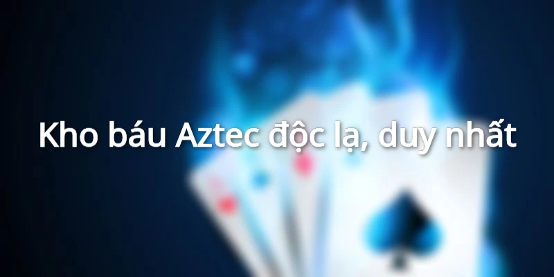 Aztec nổ hũ có nhiều ưu điểm cho người chơi